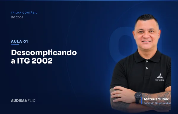 Aula Descomplicando a ITG 2002, da Trilha Contábil, com Mateus Yutaki